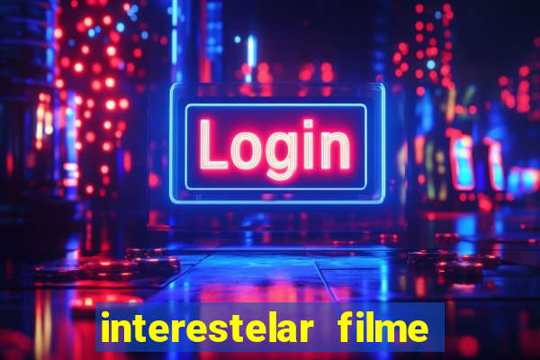 interestelar filme completo dublado telegram